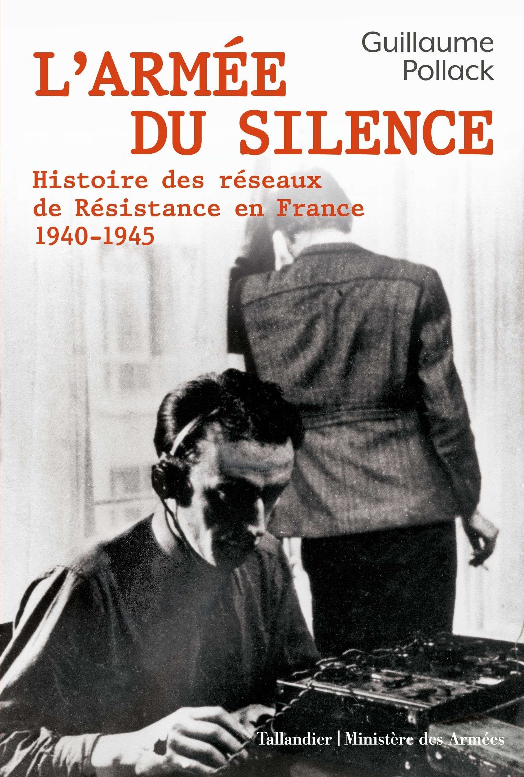 Couverture de l'ouvrage "L'Armée du silence, Histoire des réseaux de Résistance en France 1940-1945"